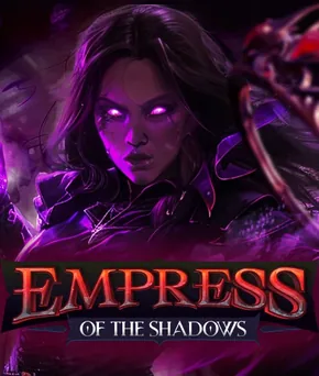 Empress of the Shadows